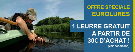 Offre speciale EUROLURES : 1 LEURRE GRATUIT A PARTIR DE 30� D�ACHAT !